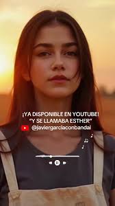 Y Se Llamaba Esther: La Canción que Toca el Alma