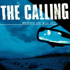 The Calling – Wherever You Will Go Lyrics | Genius Lyrics