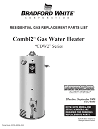 New ao smith installed in place of bradford white hot water heater. Bradford White Combi2 Cdw2 Series Replacement Parts List Manual Pdf Download Manualslib