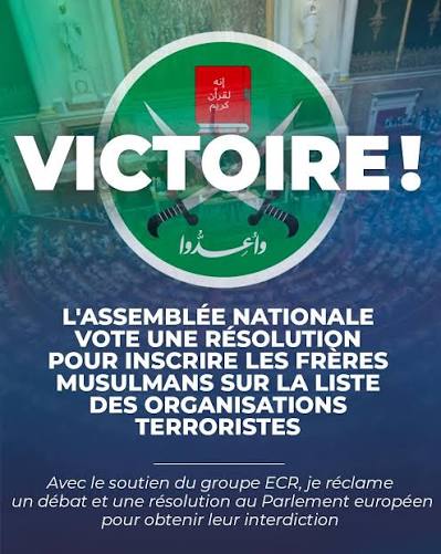 Le vote par l'Assemblée nationale de la résolution visant à inscrire les  Frères musulmans sur la liste européenne des organisations terroristes est  une victoire importante et une réelle avancée dans le combat