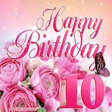 Age specific birthday cards for granddaughter card categories. Happy 10th Birthday Animated Gifs Download On Funimada Com