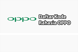 Oppo memiliki kode rahasia yang dapat memerintahkan sistem untuk melakukan reset. Daftar Kode Rahasia Oppo Dan Cara Menggunakannya Gubuk Pintar