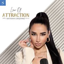 Law of Attraction with Natasha Graziano (podcast)