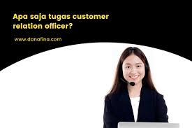 Apa saja tugas customer relation officer?