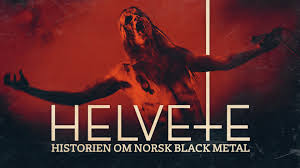 Håkon mosvold larsen / ntb nrk erkjenner brudd på god. Helvete Historien Om Norsk Black Metal Nrk Tv