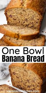 One Bowl Banana Bread Veronika S Kitchen Recipe In 2020 One Bowl Banana Bread Banana Bread Recipes Banana Bread