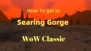 This place holds the only passage. World Of Warcraft Classic Guide How To Get To Searing Gorge In Wow Classic