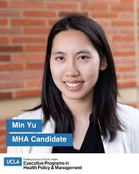 Introducing UCLA MHA Candidate Min Yu. During her undergraduate years, she  volunteered at a free clinic and later worked in housing during the  pandemic, experiences that deepened her commitment to addressing health