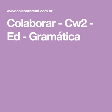 colaborar cw2 ed gramatica ambiente virtual de aprendizagem aprendizagem area academica