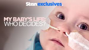 Watch My Baby's Life: Who Decides? Online