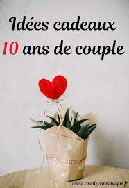 Idees Cadeaux 10 Ans De Couple Cadeau Couple Cadeau Idee Cadeau Pour Couple