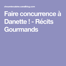 Faire Concurrence A Danette Recits Gourmands Danette Gourmands Cuisine