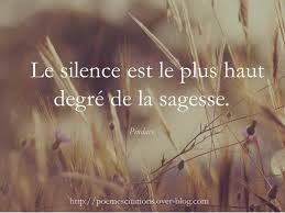 Le Silence Est Le Plus Haut Degre Poemes Et Citations Poeme Et Citation Citation Citation Classe