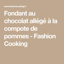 Fondant Au Chocolat Allege A La Compote De Pommes Recette Avec Images Fondant Au Chocolat Compote De Pomme Pomme