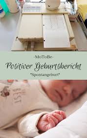 Vorwehen oder auch senkwehen kann man wenige wochen vor der geburt spüren. Positiver Geburtsbericht Spontangeburt The Inspiring Life Spontangeburt Geburtsbericht Geburt