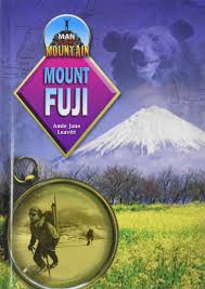 Mount Fuji Man Vs Mountain Leavitt Amie Jane 9781624690624 Amazon Com Books
