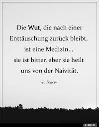 Die Wut Die Nach Einer Enttauschung Zuruck Bleibt Spruche Zitate Leben Spruche Zitate Lebensweisheiten Spruche
