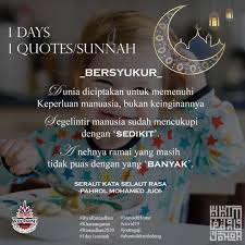 35 quotes from pahrol mohamad juoi: Alumni Kktm Ledang 1 Days 1 Quotes Sunnah Ramadhan 7 Bersyukur Dunia Diciptakan Untuk Memenuhi Keperluan Manuasia Bukan Keinginannya Segelintir Manusia Sudah Mencukupi Dengan Sedikit