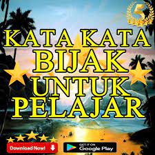 Percayalah semua cobaan yang allah berikan pastinya mengandung sebuah hikmah kehidupan. Kata Kata Bijak Untuk Pelajar Fur Android Apk Herunterladen