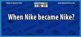 You can use this swimming information to make your own swimming trivia questions. Question When Nike Became Nike