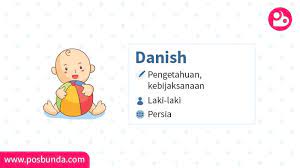 Orang yang kaya ilmu tetapi tidak mendapat faedah daripada ilmunya. Arti Nama Danish Posbunda