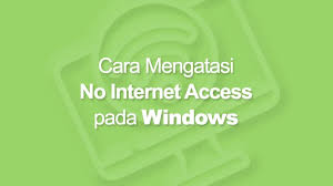 Cara mengaktifkan sumber tidak dikenal android 10. 5 Cara Mengatasi No Internet Access Pada Windows 7 8 10