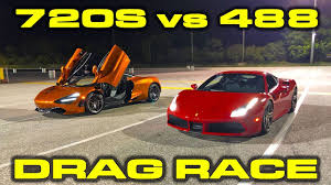 2020 lamborghini huracán evo spyder Mclaren 720s Vs Ferrari 488 Gtb 1 4 Mile Drag Racing Youtube