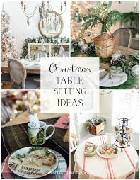 Here we have discussed many beautiful christmas table settings which you can check out below. Beautiful Christmas Table Setting Ideas Video So Much Better With Age