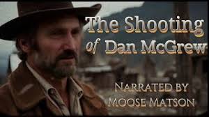 The Shooting of Dan McGrew Narrated By Moose Matsonl Written by  #RobertWService