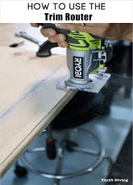 How To Use The Ryobi Trim Router For Decorative Edges Grooves And Dados Trim Router Router Ryobi Router