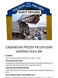 Bukit batu means hill of rock in malay. Pelupusan Sampah Bkt Payung