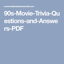 Aug 23, 2021 · how much do you know about 90s movies? 90s Movie Trivia Questions And Answers Pdf Movie Trivia Questions Movie Facts Trivia Questions And Answers