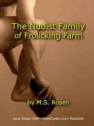The Nudist Family of Frolicking Farm by M.S. Rosen | Goodreads