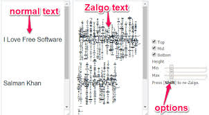 The zalgo text generator serves other functions as well; 6 Free Online Zalgo Text Generator