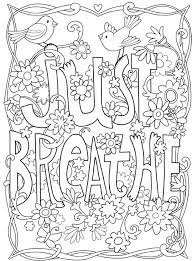 We have over 3,000 coloring pages available for you to view and print for free. Inkspirations Inthegarden Just Breathe Inspirational Art Quote Coloring Pages Coloring Pages Inspirational Coloring Pages