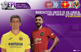 Villarreal will tackle manchester united in the europa league final at the pge arena gdańsk in poland on wednesday night. Qurnhs Onbydam