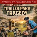 Trailer Park Tragedy