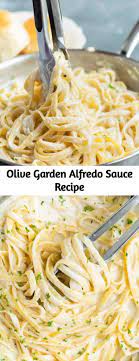Olive Garden Alfredo Sauce Recipe Olive Garden Alfredo Sauce Recipe Olive Garden Alfredo Sauce Italian Recipes