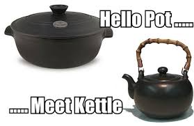 Pot Calling Kettle Black Kettle Judge Quotes Black Quotes