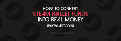 According to steam, money in your account should be treated as store credit. How To Convert Your Steam Wallet Into Real Money Paypal Bitcoin Hive