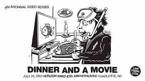 Dinner and a movie has long been the quintessential new york outing, and at just $25, this offer that brings you to the experience dinner and a movie like never before with: Phish