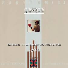 We did not find results for: Eurythmics Sweet Dreams Are Made Of This Lyrics Translate Institution Cevirce