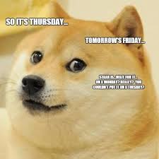 We did not find results for: 105 Funny Thursday Memes Best Sarcastic Thursday Quotes Images Dreams Quote