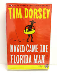 Storms chronological order book series by tim dorsey includes books triggerfish twist, florida roadkill, hammerhead ranch motel, and several more. Novel Preloved Good Condition Another Insanely Crazy Educational Florida Adventure With Serge And Coleman Tim Dorsey Naked Came The Florida Man A Novel Books Stationery Books On Carousell