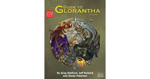 Created by greg stafford, the glorantha of runequest ii was mostly limited to the area known as dragon pass, which was currently being fought. Guide To Glorantha Volume 1 By Greg Stafford