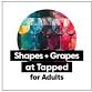 Shapes and Grapes with K.A. Artist — Tapped Athens event image