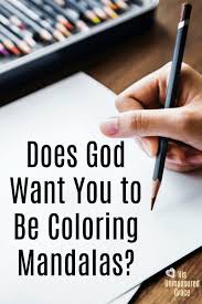 Thus, children will be able to color the shapes and different figures or pictures anyway they. Does God Want You To Be Coloring Mandalas His Unmeasured Grace