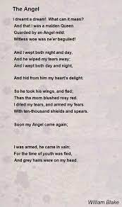 William blake, poet, artist, and mystic, created a vast multidimensional universe through his verse. The Angel Poem By William Blake Poem Hunter
