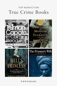 Read the best free bedtime stories for babies, baby books, fairy tales, stories for toddlers and toddler books online! Top Nonfiction True Crime Books Popsugar Entertainment