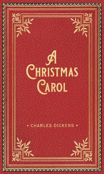 A Christmas Carol (Deluxe Gift Edition) by Charles Dickens